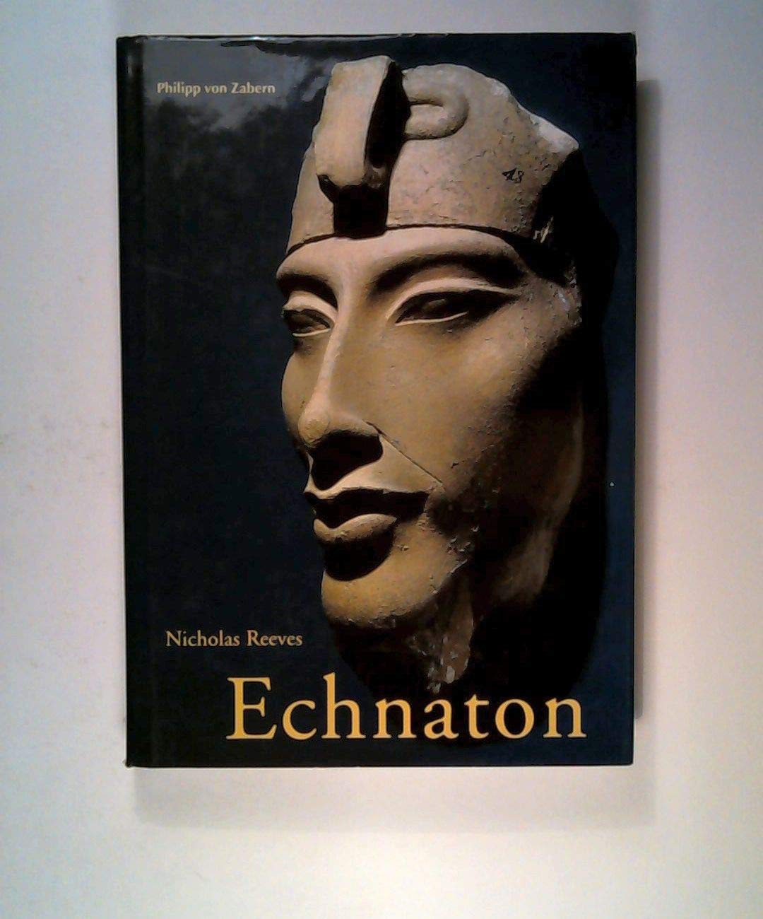 Echnaton: Ägyptens falscher Prophet (Kulturgeschichte der Antiken Welt) Memories