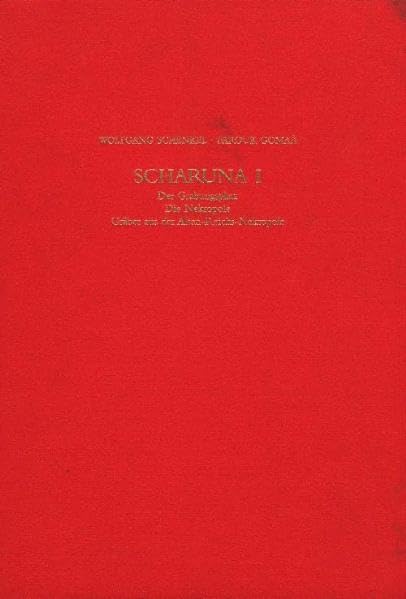 Scharuna, 2 Bde.: Der Grabungsplatz /Die Nekropole /Gräber aus der Alten-Reichs-Nekropole Politics & History