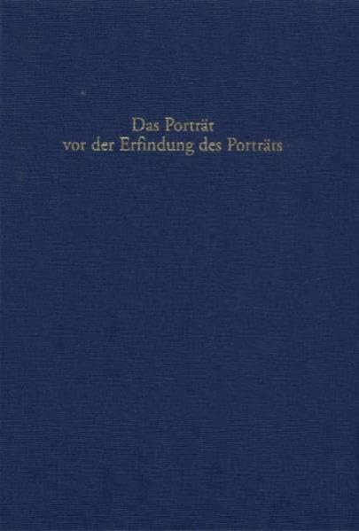 Das Porträt vor der Erfindung des Porträts Film, Art & Culture