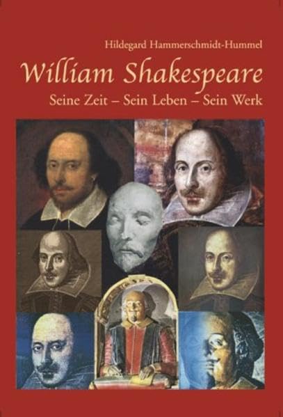 William Shakespeare: Seine Zeit - sein Leben - sein Werk Art & Literature