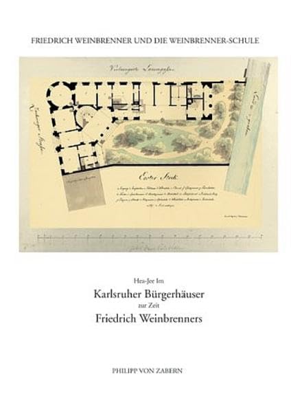 Friedrich Weinbrenner und die Weinbrenner-Schule / Karlsruher Bürgerhäuser zur Zeit Friedrich Weinbrenners Architecture