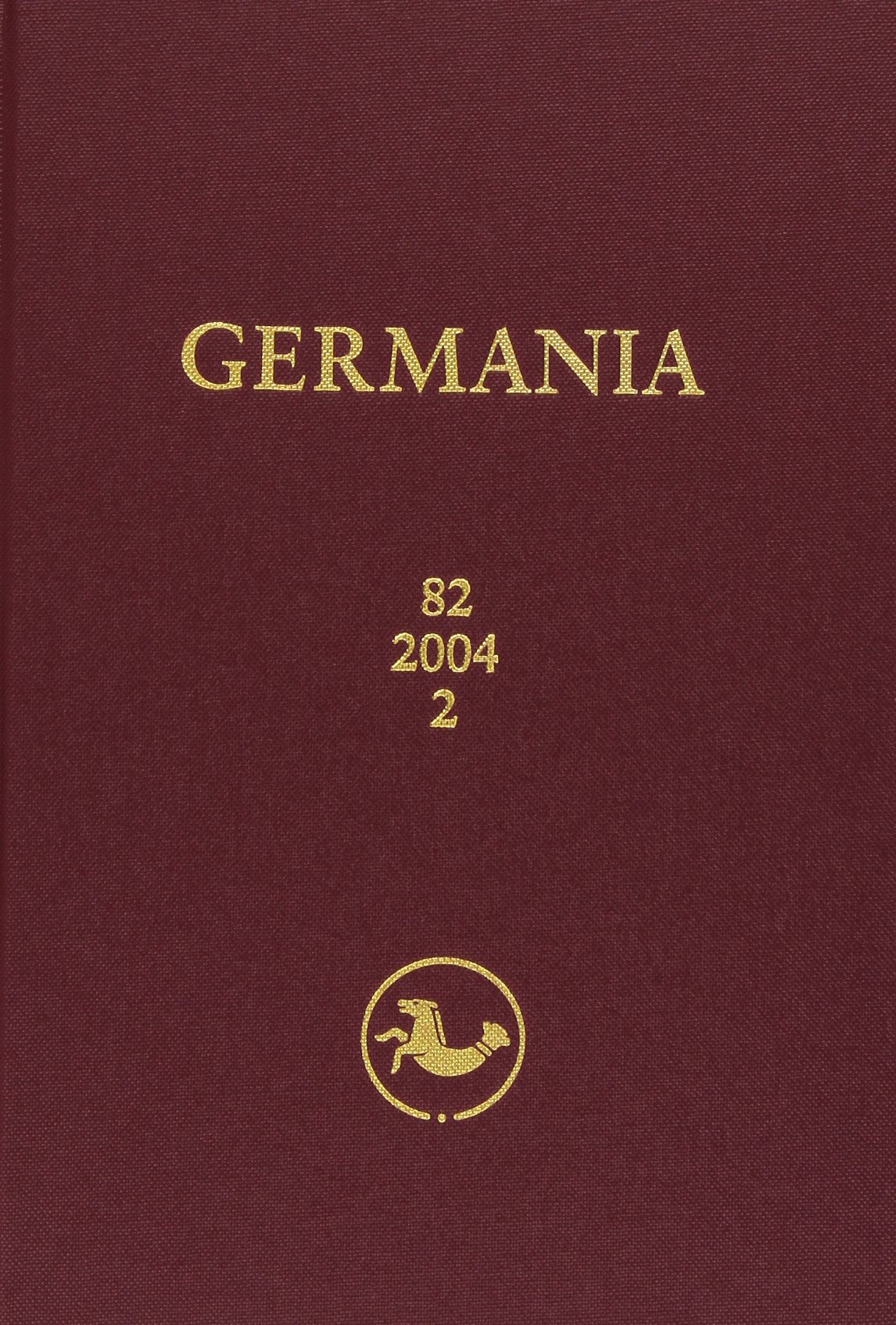 Germania. Anzeiger der Römisch-Germanischen Kommission des Deutschen...: 2004 (Germania. Anzeiger der Römisch-Germanischen Kommission des Deutschen Archäologischen Instituts) Natural Sciences