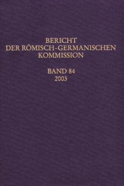 Berichte der Römisch-Germanischen Kommission: 2003 Natural Sciences