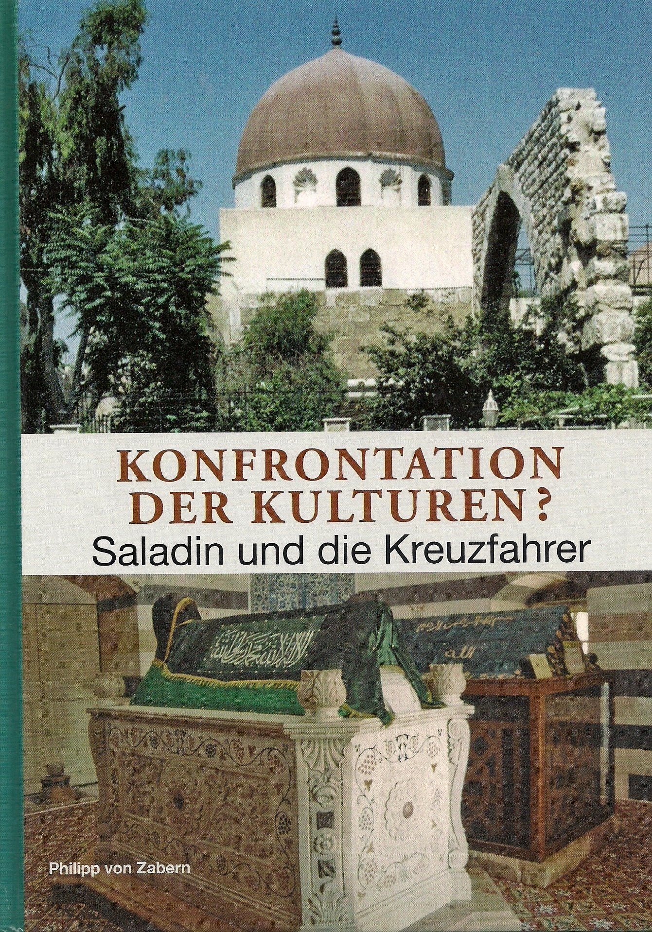 Konfrontation der Kulturen?: Saladin und die Kreuzfahrer Film, Art & Culture