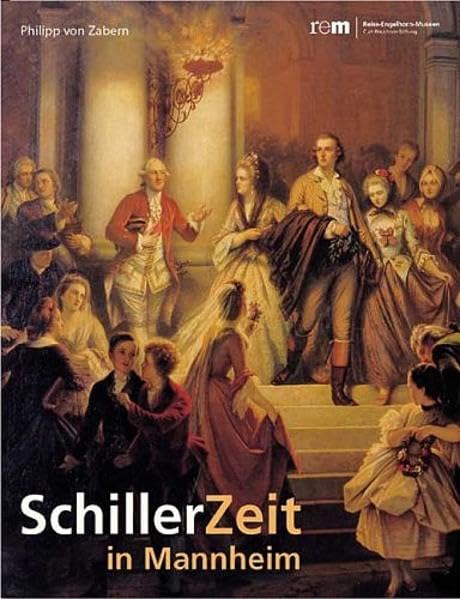SchillerZeit: In Mannheim. Katalog zu der Ausstellung im Reiss-Engelhorn-Museum: 17.9.2005 - 29.1.2006 Contemporary literature Books