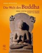 Die Welt des Buddha: Frühe Stätten buddhistischer Kunst in Indien Architecture