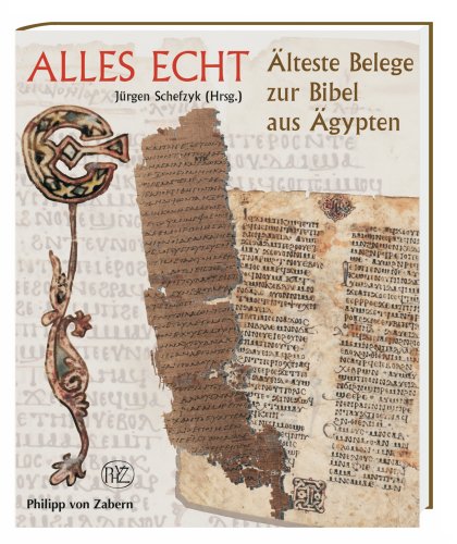 Alles Echt: Älteste Belege zur Bibel aus Ägypten Politics & History