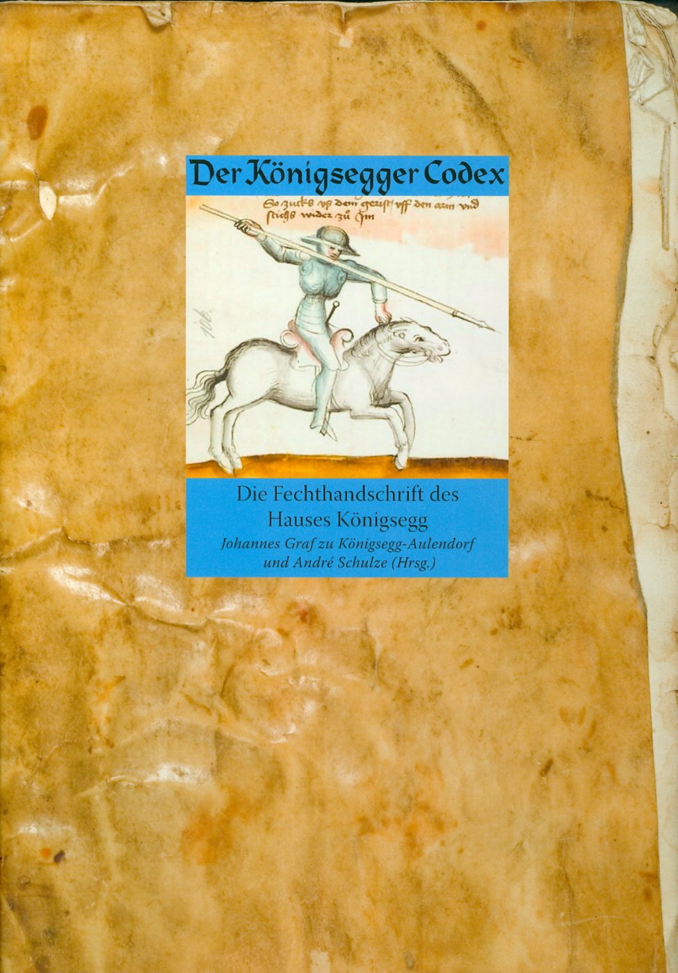 Der Konigsegger Codex: Die Fechthandschrift Des Hauses Konigsegg book