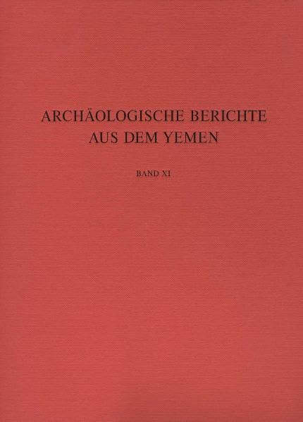 Archäologische Berichte aus dem Yemen: Z. Tl. in engl. Sprache Natural Sciences