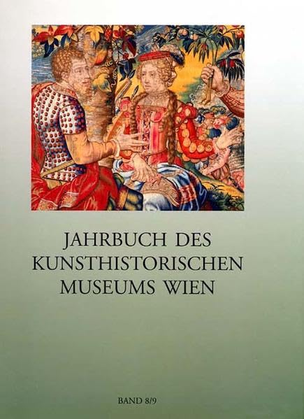 Jahrbuch des Kunsthistorischen Museums Wien: Jahrbuch des kunsthistorischen Museums Wien: Bd 8/9 Natural Sciences