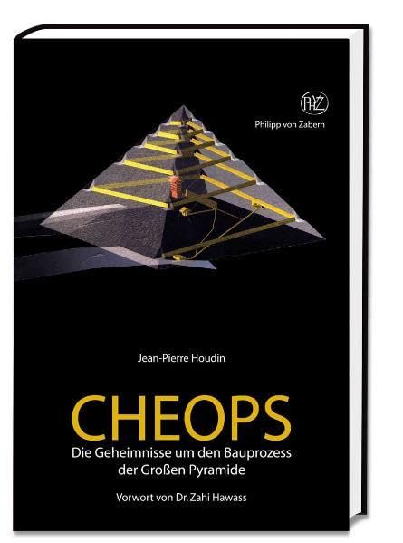 Cheops: Die Geheimnisse um den Bauprozess der großen Pyramide Politics & History
