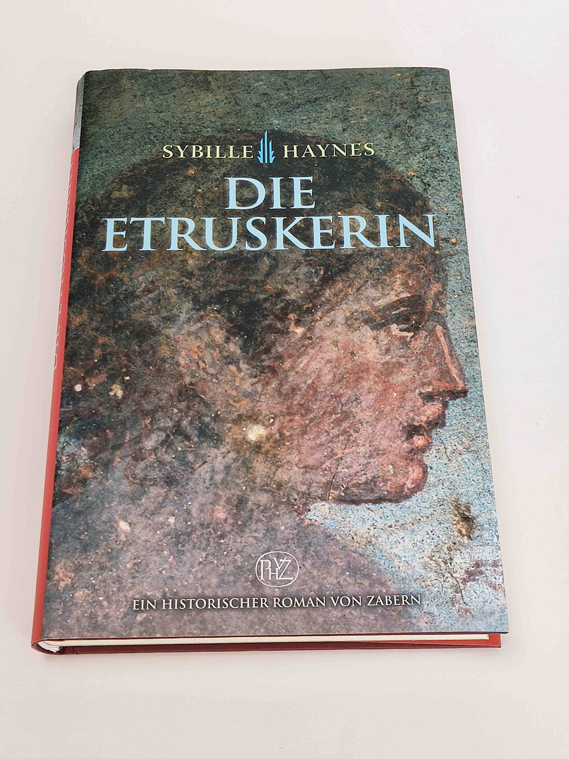 Die Etruskerin (Historische Romane von Zabern) Historical Fiction