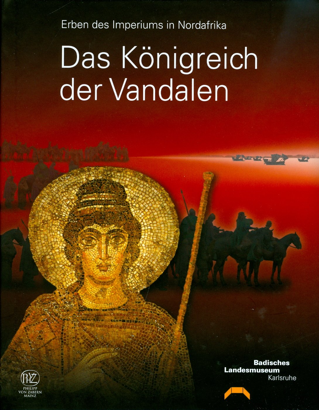 Das Königreich der Vandalen: Erben des Imperiums in Nordafrika Politics & History