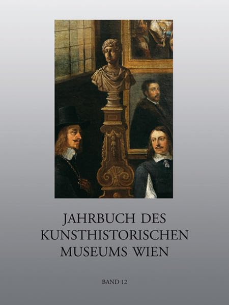 Jahrbuch des Kunsthistorischen Museums Wien Band 12 Film, Art & Culture
