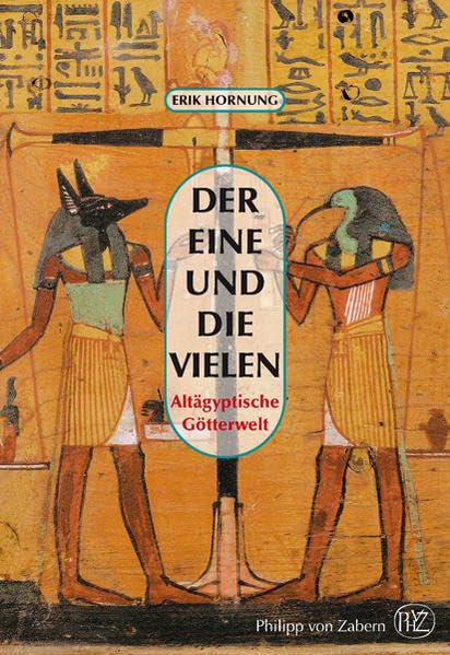 Der Eine und die Vielen: Altägyptische Götterwelt Politics & History