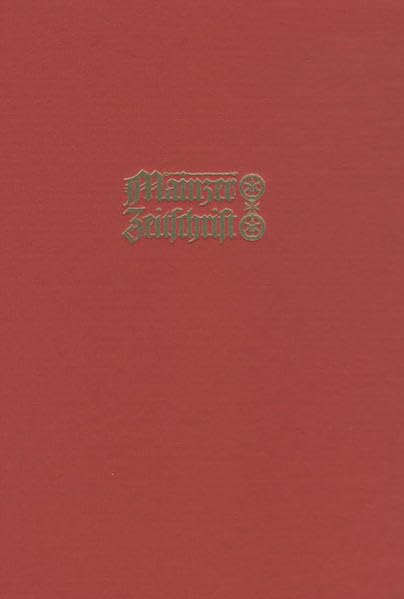 Mainzer Zeitschrift. Mittelrheinisches Jahrbuch für Archäologie, Kunst und Geschichte / Mainzer Zeitschrift Film, Art & Culture