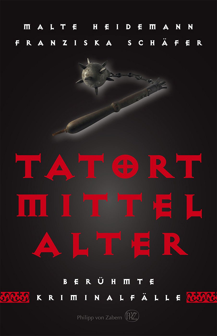 Tatort Mittelalter Politics & History