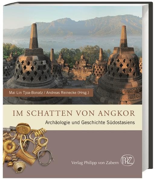 Im Schatten von Angkor: Archäologie und Geschichte Südostasiens (Zaberns Bildbände zur Archäologie) Film, Art & Culture