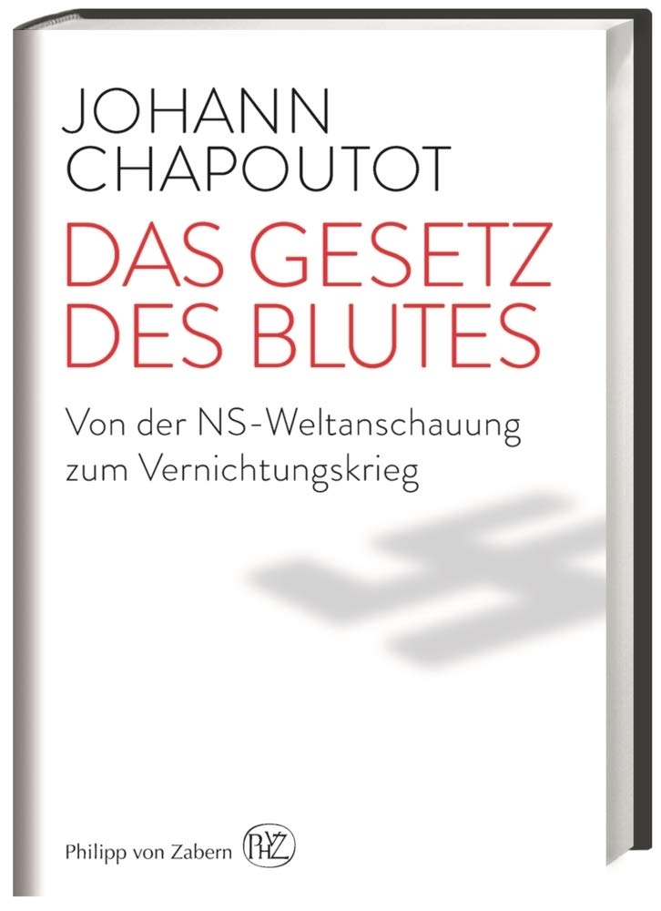 Das Gesetz des Blutes: Von der NS-Weltanschauung zum Vernichtungskrieg Social Sciences