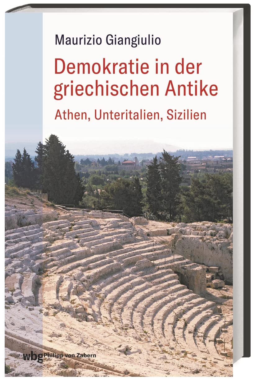 Demokratie in der griechischen Antike: Athen, Unteritalien, Sizilien Natural Sciences