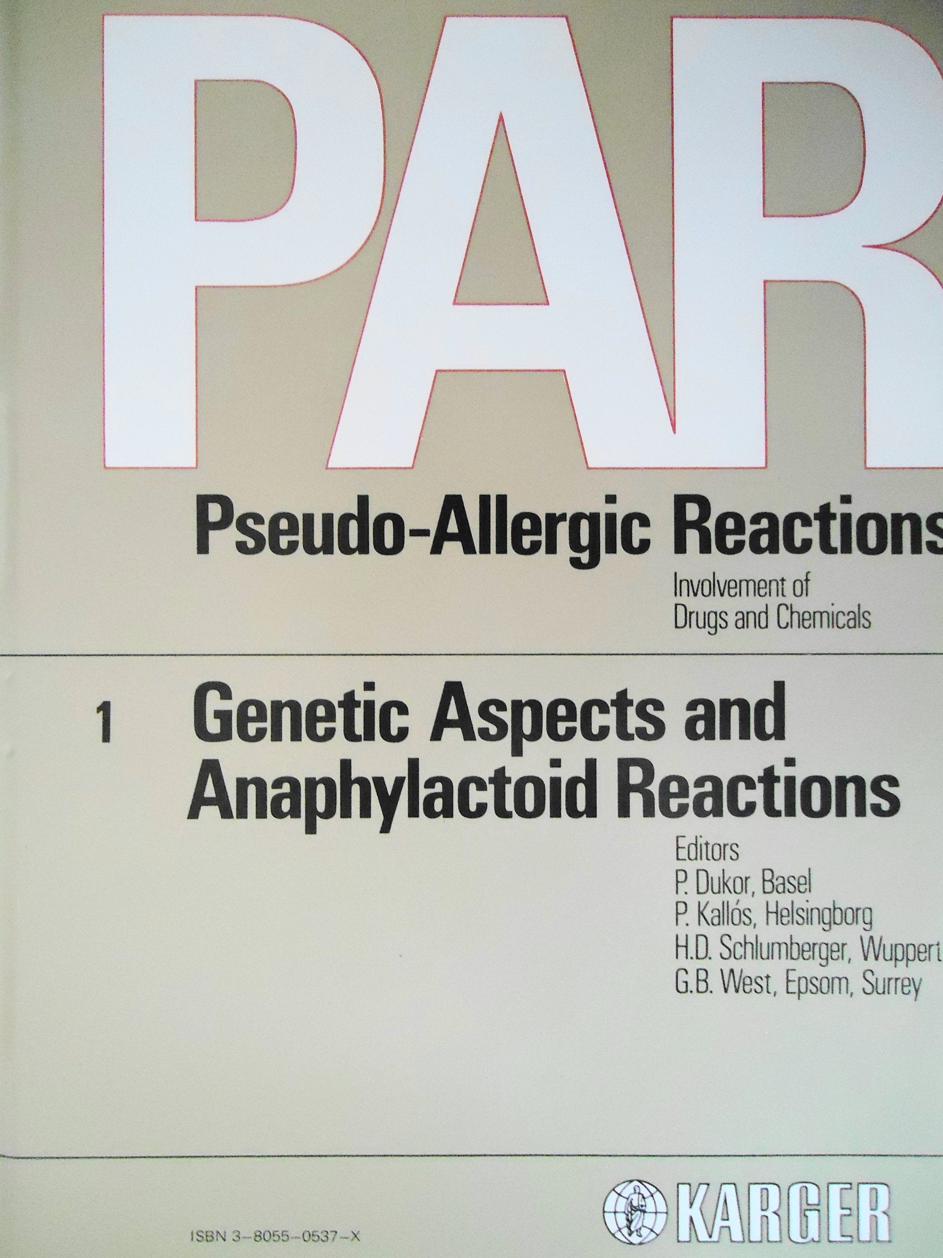 PAR. Pseudo-Allergic Reactions. Involvement of Drugs and Chemicals / Genetic Aspects and Anaphylactoid Reactions (PAR. Pseudo-Allergic Reactions, 1, Band 1) Medicine