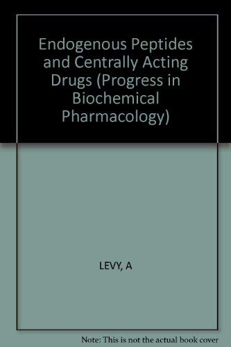 Progress in Biochemical Pharmacology / Endogenous Peptides and Centrally Acting Drugs: 24th OHOLO Biological Conference, Zichron Ya'acov, April 1979 (Progress in Biochemical Pharmacology, 16, Band 16) Medicine