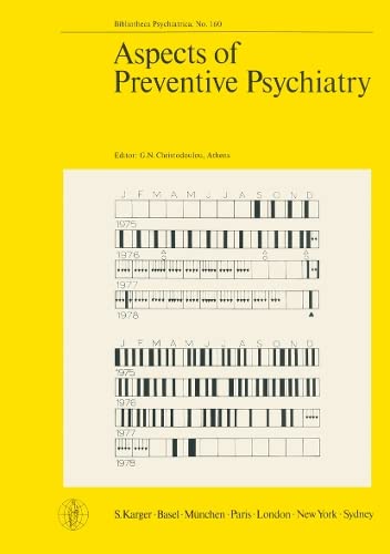 Bibliotheca Psychiatrica / Aspects of Preventive Psychiatry: Symposium on Psychiatric Prevention, organized by the Center for Mental Health, Athens, ... (Key Issues in Mental Health, 160, Band 160) Medicine