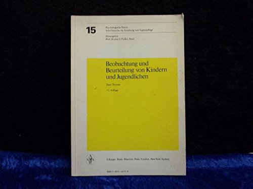 Beobachtung und Beurteilung von Kindern und Jugendlichen (Psychologische Praxis, 15, Band 15) Medicine