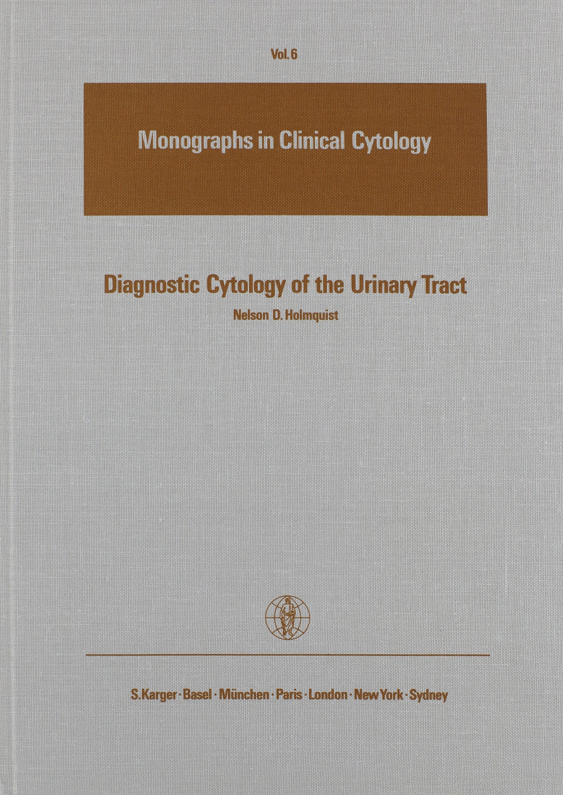 Monographs in Clinical Neuroscience / Diagnostic Cytology of the Urinary Tract (Monographs in Clinical Cytology : Vol. 6, Band 6) Medicine