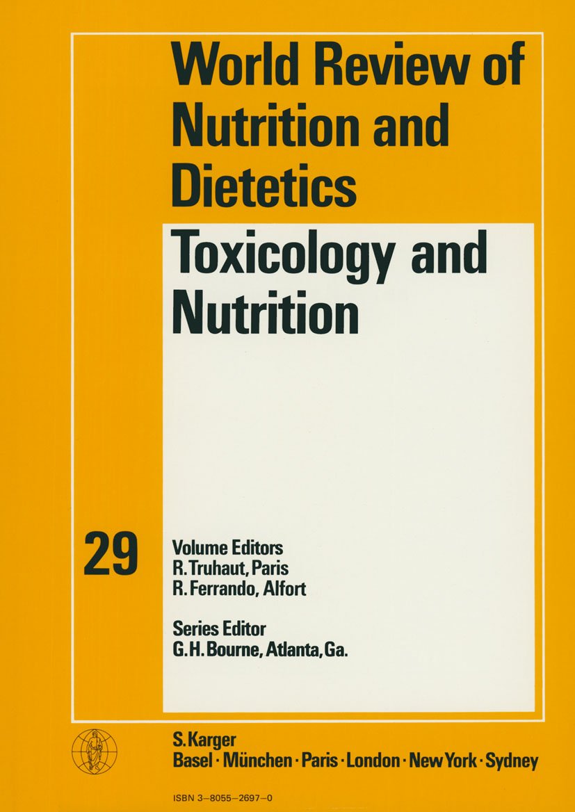 World Review of Nutrition and Dietetics / Toxicology and Nutrition: Symposium, Alfort, November 1976. (World Review of Nutrition and Dietetics, 29, Band 29) Medicine