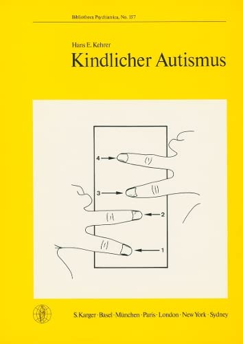 Kindlicher Autismus (Key Issues in Mental Health, 157, Band 157) Medicine