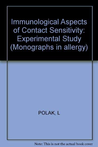 Monographs in Allergy / Immunological Aspects of Contact Sensitivity: An Experimental Study. (Monographs in Allergy, 15, Band 15) Medicine