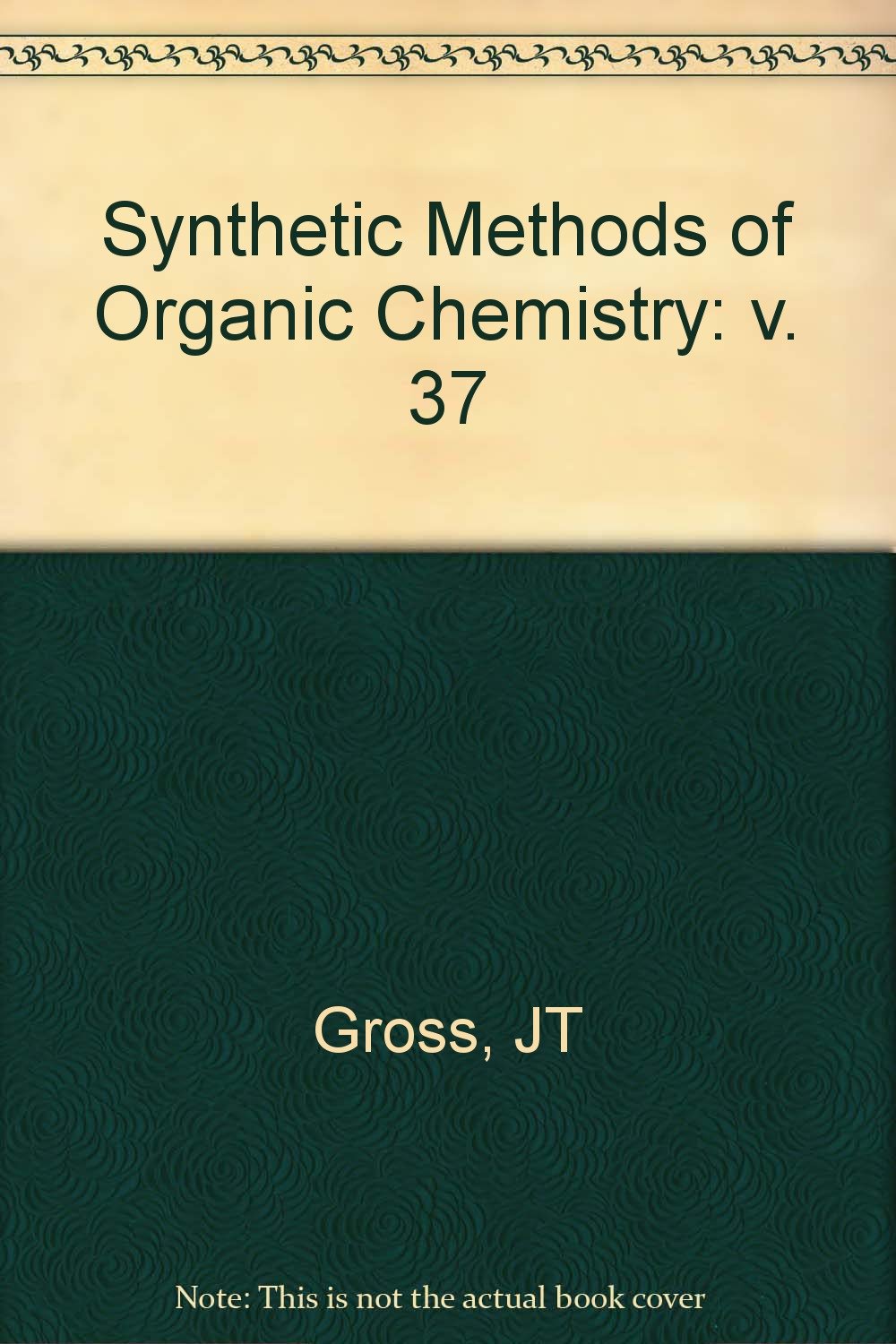 Theilheimer's Synthetic Methods of Organic Chemistry: Yearbook 1983. Synthetische Methoden der organischen Chemie. Jahrbuch mit deutschem ... Methods of Organic Chemistry, 37, Band 37) Medicine