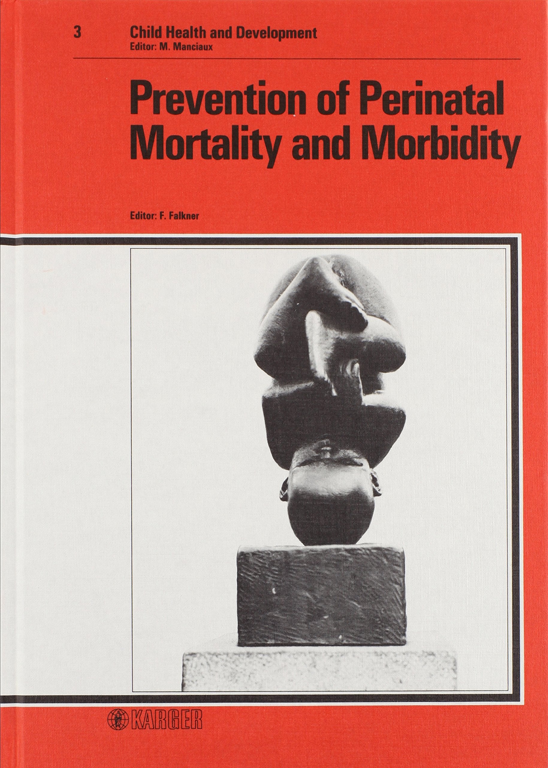Prevention of perinatal mortality and morbidity Medicine