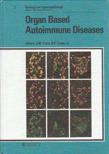 Concepts in Immunopathology / Organ Based Autoimmune Diseases Medicine