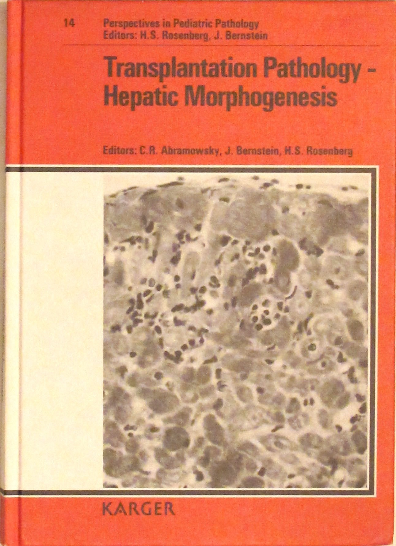 Perspectives in Pediatric Pathology / Transplantation Pathology-Hepatic Morphogenesis Medicine