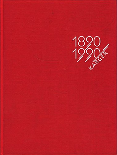Karger, Turning Medical Progress into Print: A Mirror of a Century of Medical and Scientific Publishing Politics & History