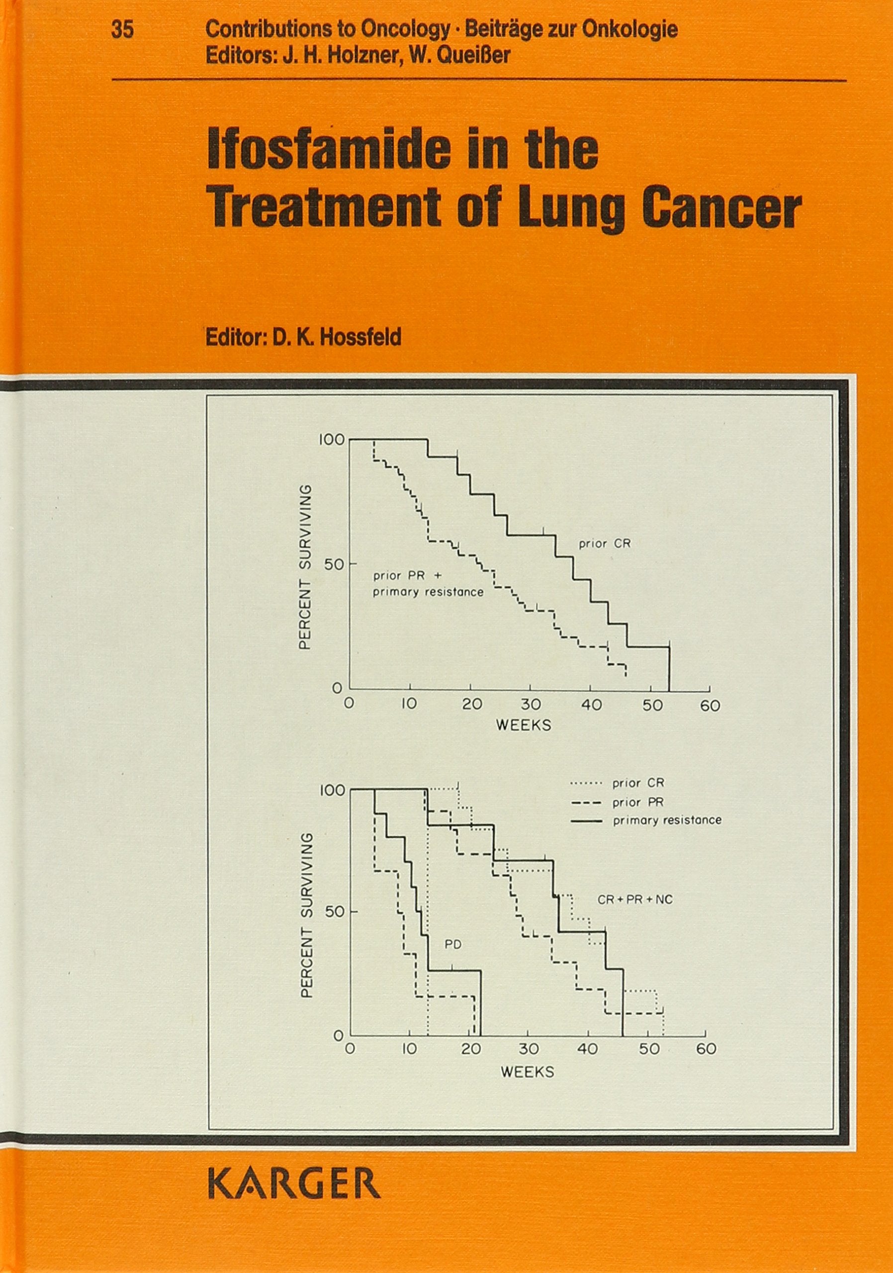 Beiträge zur Onkologie /Contributions to Oncology / Ifosfamide in the Treatment of Lung Cancer: Satellite Symposium of the 19th German Cancer Congress, Frankfurt/Main, February 1988. Medicine