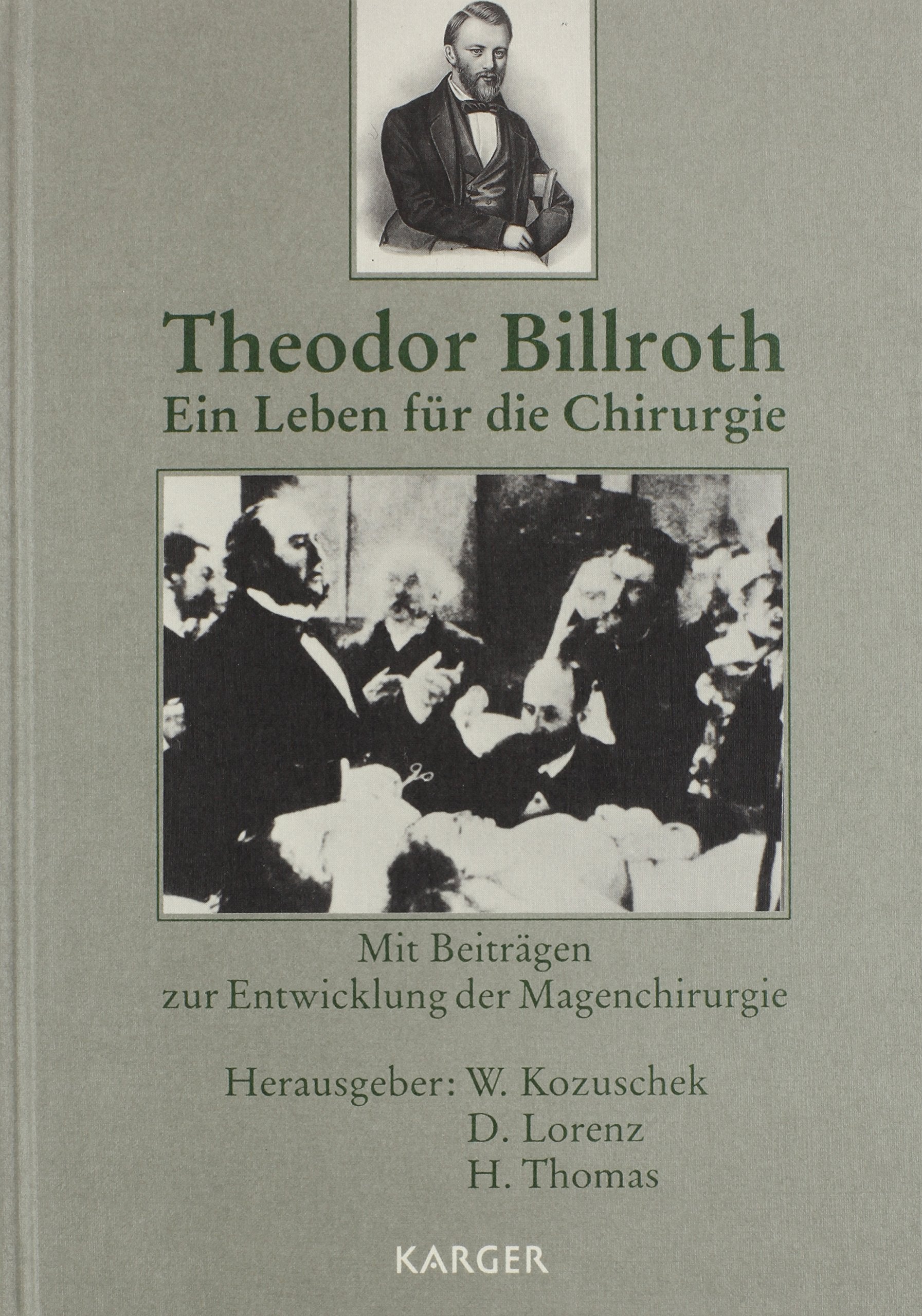 Theodor Billroth-Ein Leben Fur Die Chirurgie book
