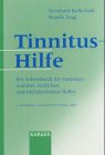 Tinnitus-Hilfe: Ein Arbeitsbuch Fur Patienten Und Ihre Arztlichen Und Nichtarztlichen Helfer Medicine