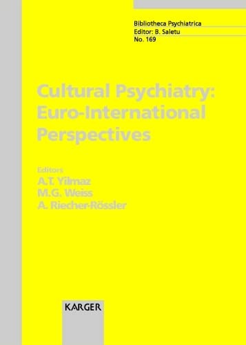 Cultural Psychiatry: Euro-International Perspectives: "Bibliotheca Psychiatrica", No 169. Medicine