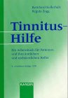 Tinnitus-Hilfe: Ein Arbeitsbuch für Patienten und ihre ärztlichen und nichtärztlichen Helfer. Medicine