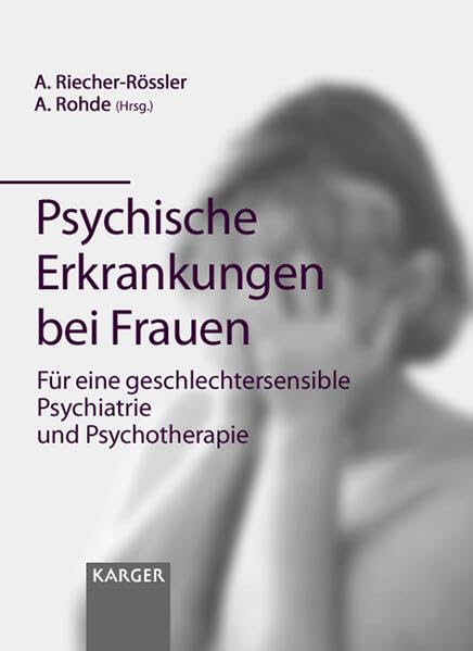 Psychische Erkrankungen bei Frauen: Für eine geschlechtersensible Psychiatrie und Psychotherapie Medicine