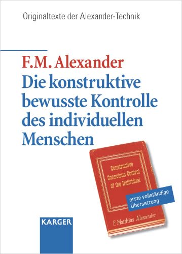 Die konstruktive bewusste Kontrolle des individuellen Menschen book