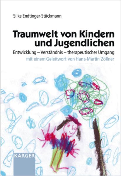 Traumwelt von Kindern und Jugendlichen: Entwicklung - Verständnis - therapeutischer Umgang Medicine
