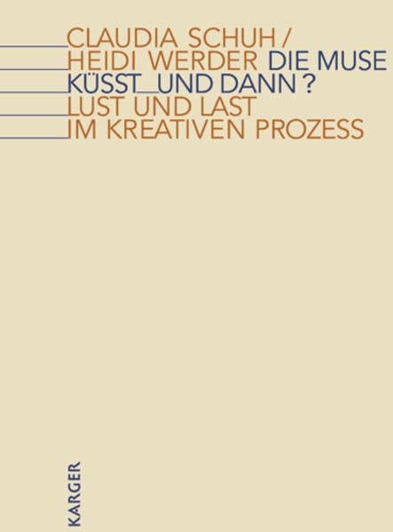 Die Muse küsst - und dann?: Lust und Last im kreativen Prozess Medicine