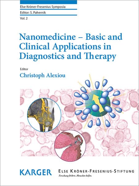 Nanomedicine - Basic and Clinical Applications in Diagnostics and Therapy Medicine