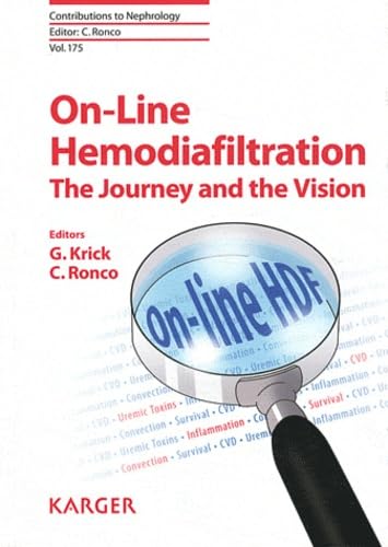 On-Line Hemodiafiltration: The Journey and the Vision (Contributions to Nephrology, Band 175) Medicine