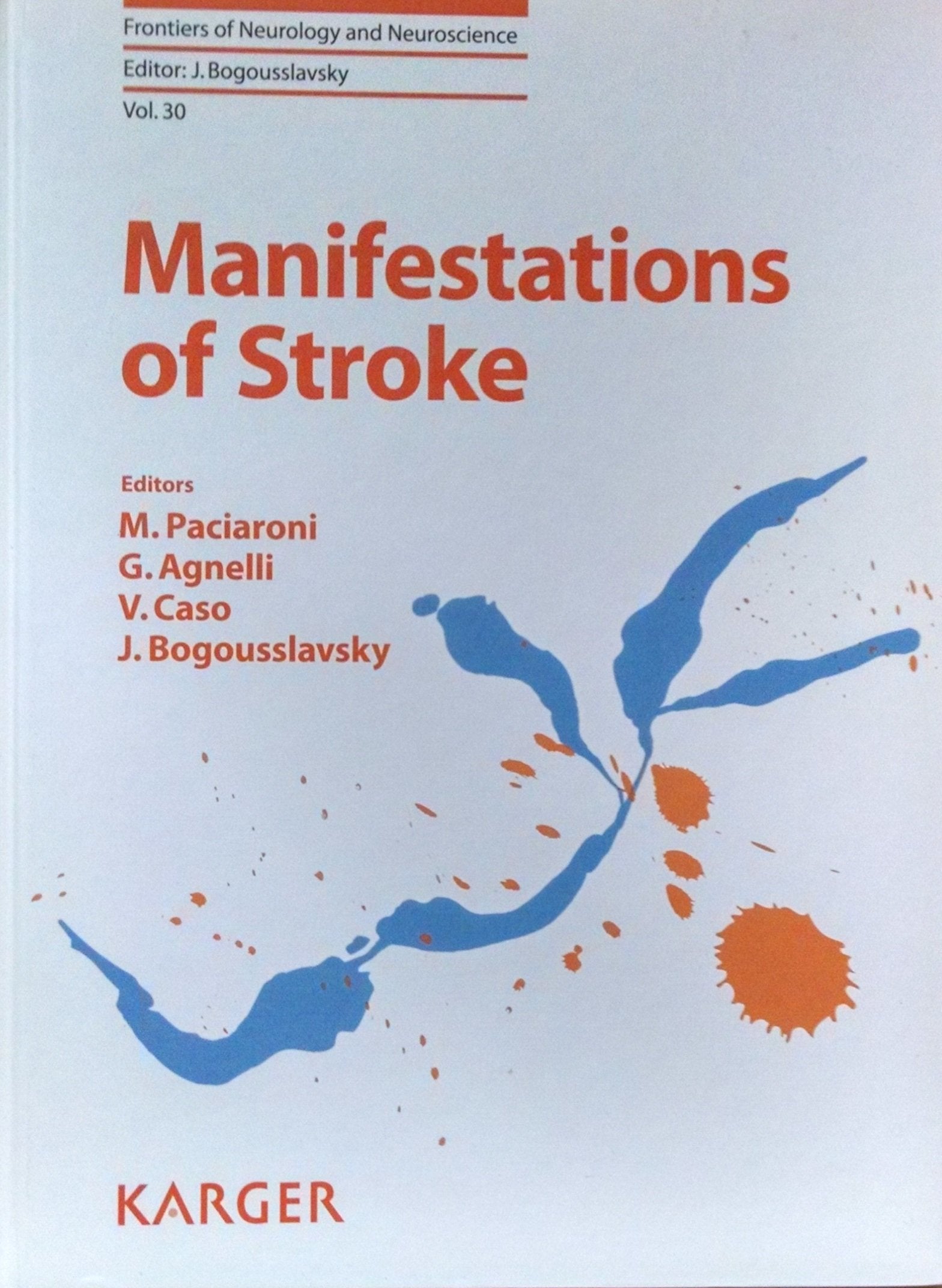 Manifestations of Stroke (Frontiers of Neurology and Neuroscience, Band 30) Medicine