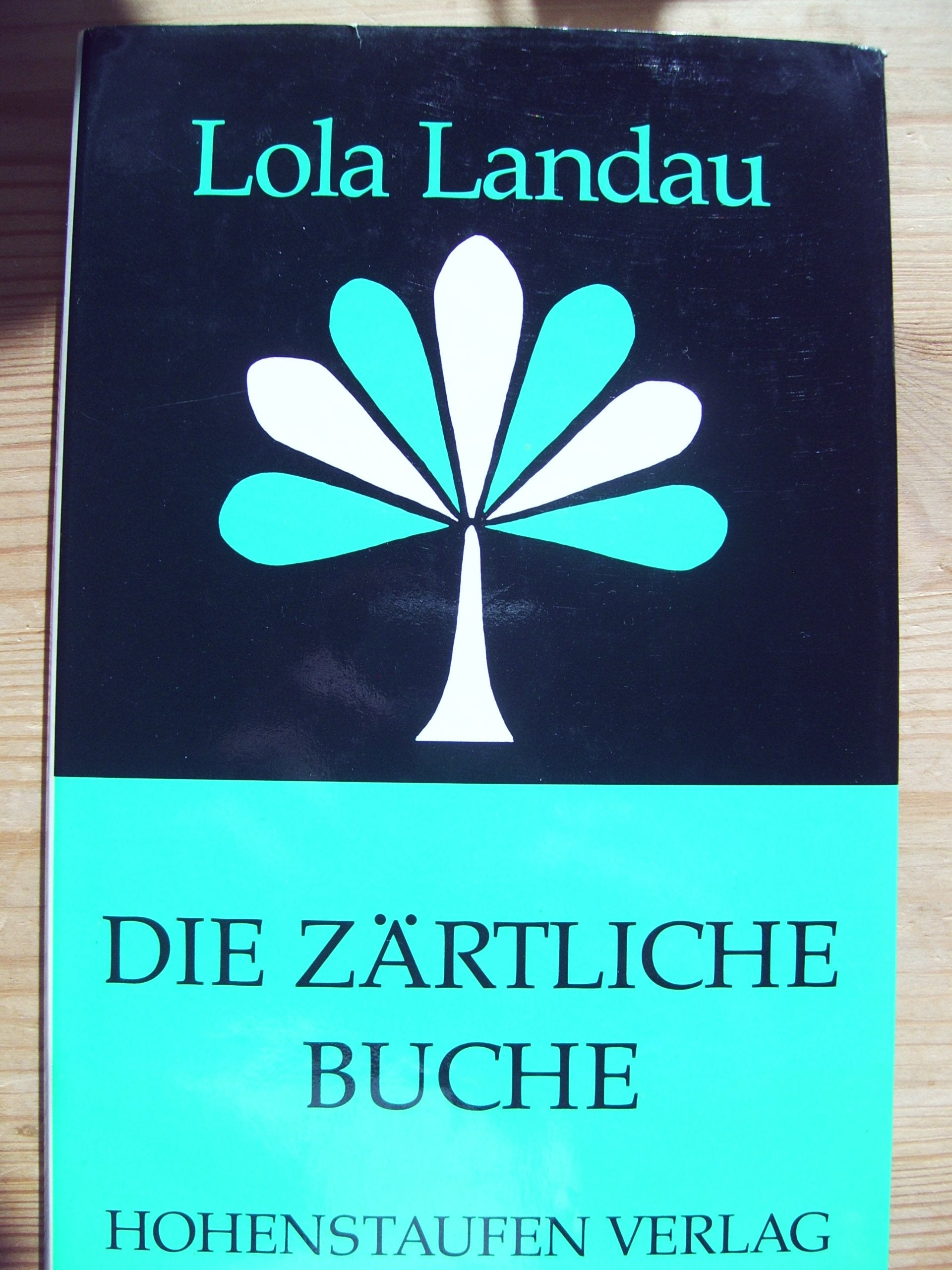 Die zärtliche Buche. Erlebtes und Erträumtes - Gedichte und Prosa Books